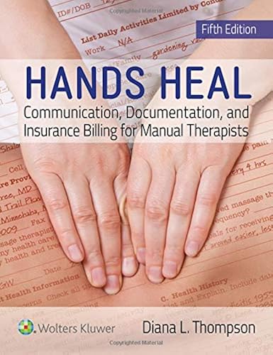 Download Hands Heal: Communication, Documentation, and Insurance Billing for Manual Therapists PDF