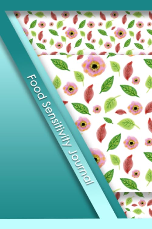 Food Sensitivity Journal: Professional Food Intolerance Diary: Daily Journal to Track Food Allergies, Triggers and Symptoms to Help Improve Crohn`s, IBS, Celiac Disease and Other Digestive Disorders