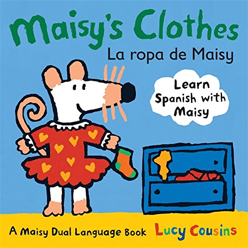 image for Candlewick Press Maisy's Clothes La Ropa de Maisy: A Maisy Dual Langua