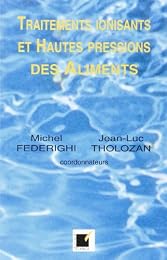 Traitements ionisants et hautes pressions des aliments
