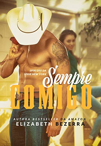 Sempre Comigo (Céu do Texas Livro 1) por [Bezerra, Elizabeth]