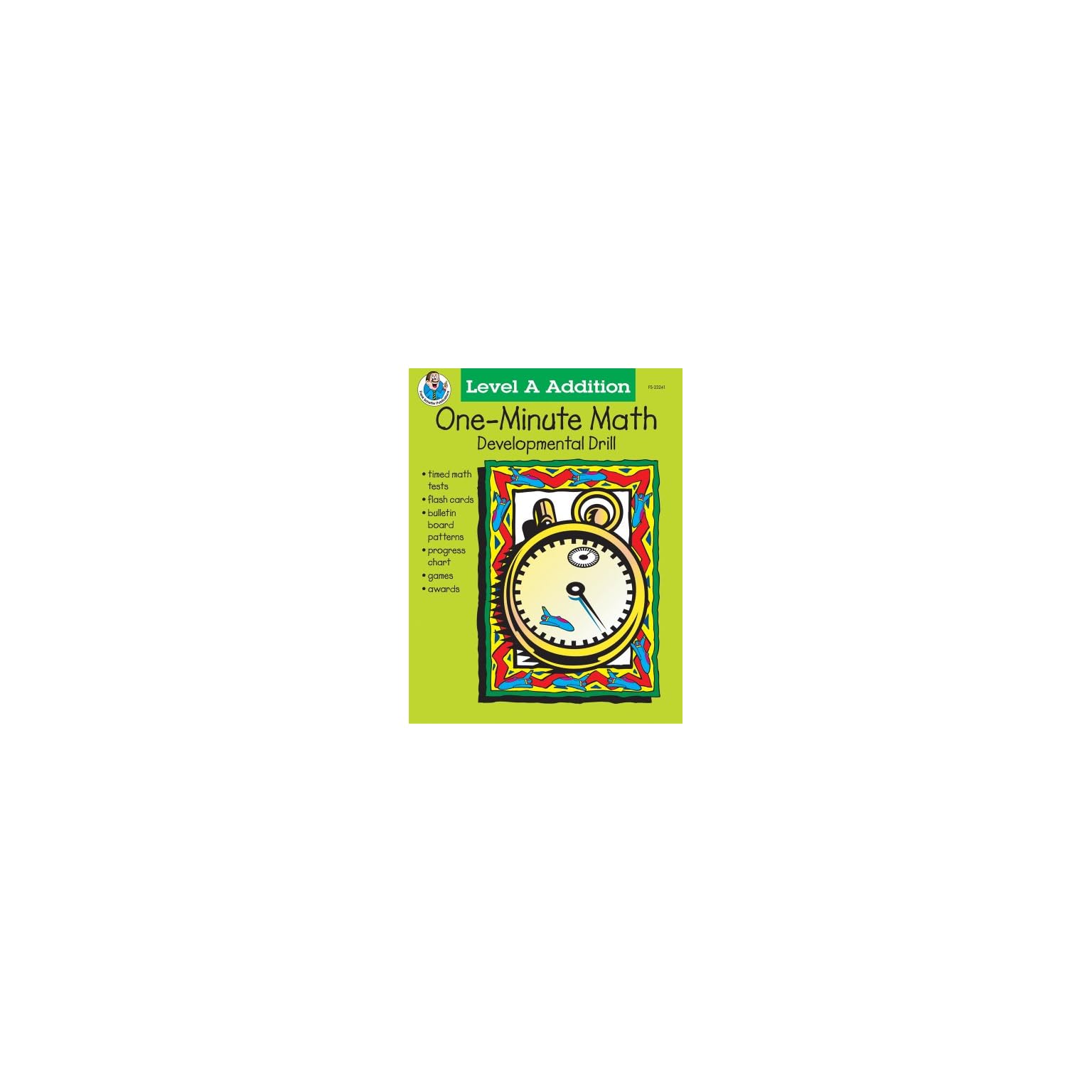 One-Minute Math Developmental Drill, Grades 1-2, Level A Addition