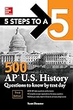 5 Steps to a 5: 500 AP US History Questions to Know by Test Day, Third Edition (McGraw Hill Educatio by Scott Demeter
