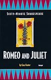 Romeo and Juliet: Sixty-Minute Shakespeare Series