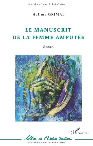Le  manuscrit de la femme amputée