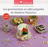 Les gourmandises en pâte polymère de Madame Patachou by 