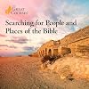 Searching for People and Places of the Bible