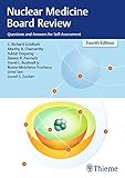 Nuclear Medicine Board Review: Questions and