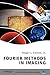 Fourier Methods in Imaging