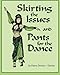 Skirting the Issues and Pants for the Dance by 