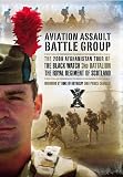 Aviation Assault Battlegroup in Afghanistan: The 2009 Tour of The Black Watch, 3rd Battalion, The Ro by 
