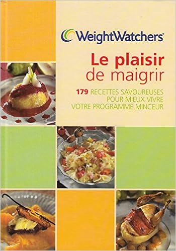 Amazon Fr Le Plaisir De Maigrir 179 Recettes Savoureuses Pour Mieux Vivre Votre Programme Minceur Weight Watchers France Livres