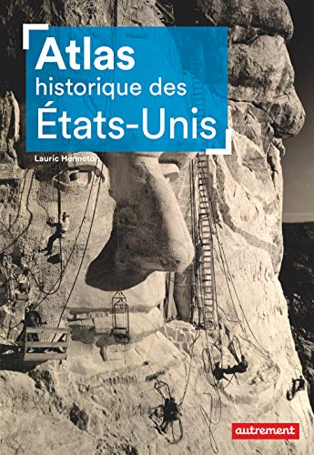 Atlas historique des Etats-Unis by 