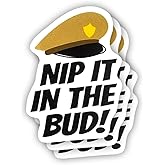 (3 Pcs) Nip It in The Bud Sticker Sarcastic Motivational Sayings Humorous Quote Vinyl Decal for Kindle, Laptop, Water Bottle, Phone Hard Hat, Meme Quote Sticker 3 inch