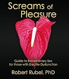 Image de Screams of Pleasure: Guide for Extraordinary Sex for those with Erectile Dysfunction