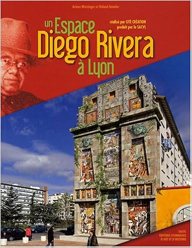 Un Espace Diego Rivera A Lyon French Edition 9782841471959 Amazon Com Books
