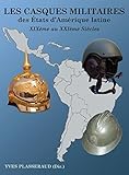 Les Casques Militaires (French Edition) by 