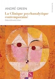 La  clinique psychanalytique contemporaine