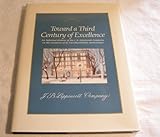 Toward a Third Century of Excellence : An Informal History of the J. B. Lippincott Company on the Occasion of Its Two-Hundredth Anniversary, Freeman, J. Stuart, Jr., 0397512988