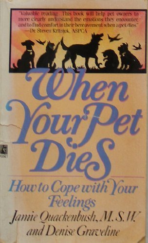 When Your Pet Dies by Quakenbush