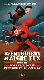 Poulets, pirates et beignets de calmar