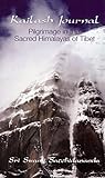 Kailash Journal: Pilgrimage into the Himalayas by Sri Swami Satchidananda