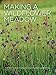 Making a Wildflower Meadow by 