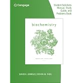 Study Guide with Student Solutions Manual and Problems Book for Garrett/Grisham's Biochemistry, 6th