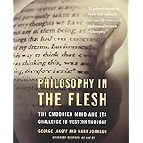 Philosophy in the Flesh: the Embodied Mind & its Challenge to Western Thought