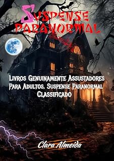 Livro Suspense paranormal: Livros Genuinamente Assustadores Para Adultos, Suspense Paranormal Classificado