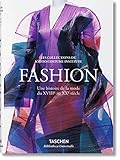 Fashion. Une histoire de la mode du XVIIIe au XXe siècle (Bibliotheca Universalis) (French Edition) by
