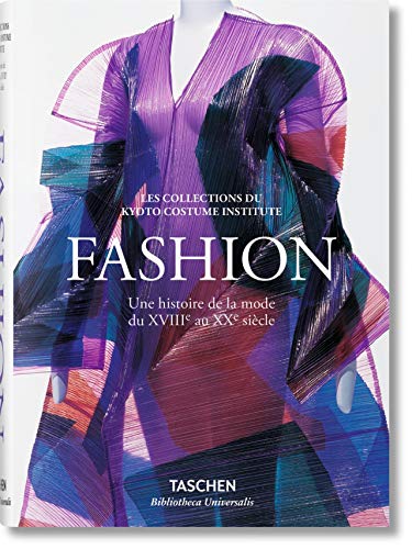 Fashion. Une histoire de la mode du XVIIIe au XXe siècle (Bibliotheca Universalis) (French Edition) by