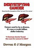 Demystifying Cancer by 