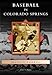 Baseball in Colorado Springs (Images of Baseball) by Roger P. Hadix