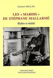 Les  mardis de Stéphane Mallarmé, mythes et réalités