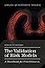 The Validation of Risk Models: A Handbook for Practitioners (Applied Quantitative Finance)