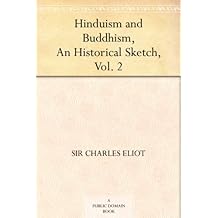Hinduism and Buddhism, An Historical Sketch, Vol. 2