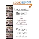 Reclaiming History: The Assassination of President John F. Kennedy