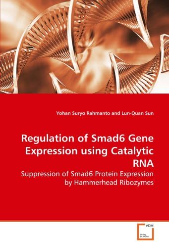Regulation of Smad6 Gene Expression using Catalytic RNA: Suppression of Smad6 Protein Expression by Hammerhead Ribozymes