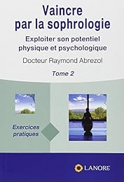 Vaincre par la sophrologie