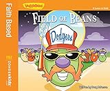 Field of Beans: A Lesson in Faith (Big Idea Books / VeggieTown Values)