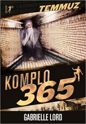 Komplo 365 7 Kitap Temmuz Amazon Co Uk Gabrielle Lord Halil Ibrahim Sen Books Komplo 365 7 Kitap Temmuz Amazon Co Uk Gabrielle Lord Halil Ibrahim Sen Books