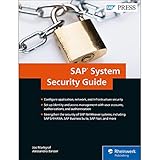 SAP System Security Guide (SAP PRESS) by Joe Markgraf, Alessandro Banzer