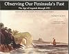 Observing Our Peninsula's Past: The Age of Legends Through 1931, Volume One of the Chinook Observer Centennial Project