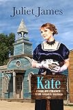 Kate - Come By Chance Mail Order Brides: Sweet Montana Western Bride Romance (Come-By-Chance Mail Order Brides Book 4)