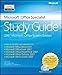 The Microsoft Office Specialist Study Guide (Bpg Other) by