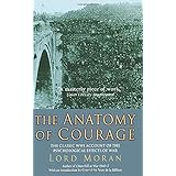 The Anatomy of Courage: The Classic WWI Study of the Psychological Effects of War