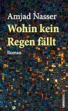 Wohin kein Regen fällt