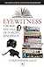 Eyewitness: The rise and fall of Dorling Kindersley: The Inside Story of a Publishing Phenomenon (DK Eyewitness Books)