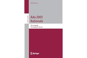 Ada 2005 Rationale: The Language, The Standard Libraries (Volume 5020)